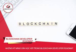 Những kỹ năng bạn cần học hỏi trong Blockchain Developer Roadmap